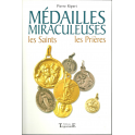 Médailles miraculeurses - Les Saints, les prières