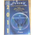Devenir, Eveillez le grand potentiel humain