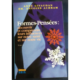 Formes-Pensées de Anne Givaudan et Dr. Antoine Achram