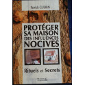 Protéger sa maison des influences nocives : rituels et secrets de Patrick Guerin